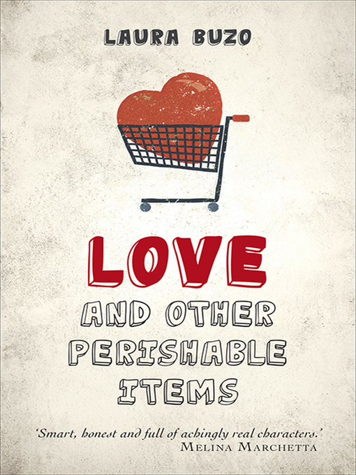 Title details for Love and Other Perishable Items by Laura Buzo - Wait list
